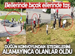 Bellerinde bıçak ellerinde taş: Düğün konvoyundan istediklerini alamayınca olanlar oldu