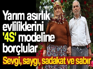 Yarım asırlık evliliklerini '4S' modeline borçlular
