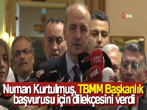 Kurtulmuş, TBMM Başkanlığına adaylık başvurusunu yaptı