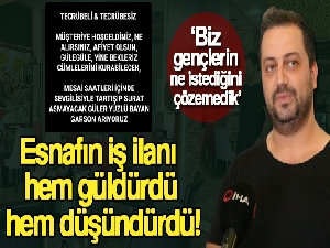 Esnafın iş ilanı hem güldürdü hem düşündürdü