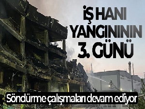 Başakşehir'de iş hanı yangının 3. gününde söndürme çalışmaları devam ediyor