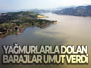 Yağmurlarla dolan barajlar umut verdi