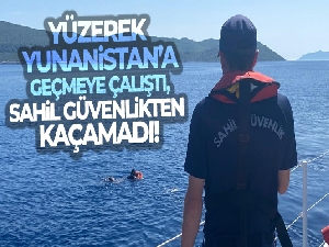 Yüzerek Yunanistan'a geçmeye çalıştı, sahil güvenlikten kaçamadı