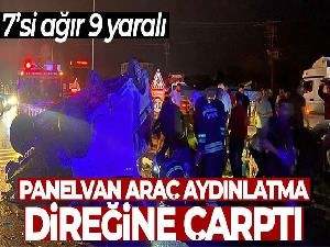 Samsun'da panelvan araç aydınlatma direğine çarptı: 7'si ağır 9 yaralı