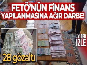 FETÖ'nün güncel yapılanmasına ağır darbe: 28 gözaltı