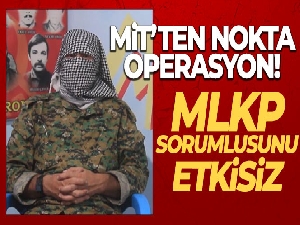 MİT, kırmızı kategoride aranan MLKP sorumlusunu etkisiz hale getirdi