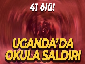 Uganda'da okula saldırı: 41 ölü