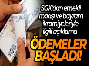 Emekli maaş ve ikramiyeleri ödenmeye başlandı