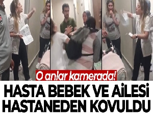 Pendik'te hasta bebek ve ailesi hastaneden kovuldu