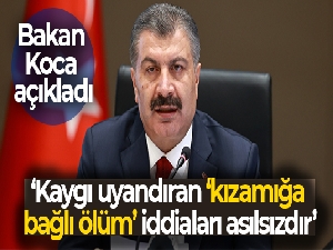 Sağlık Bakanı Koca: 'Kaygı uyandıran ‘kızamığa bağlı ölüm' iddiaları asılsızdır'