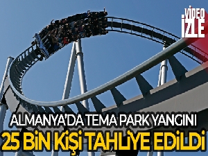 Almanya'nın en büyük tema parkında yangın: Yaklaşık 25 bin kişi tahliye edildi
