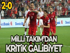 Milli Takım'dan kritik galibiyet