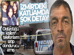 İzmir'deki katliamda şok detay: Öldürdüğü kişilerin telefonları satıp dondurucu almış