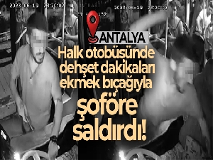 Halk otobüsünde dehşet dakikaları: Ekmek bıçağıyla şoföre saldırdı