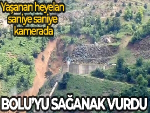 Bolu'da sağanak hayatı felç etti: Heyelan anı kamerada