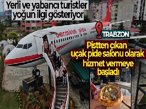 Pistten çıkan uçak pide salonu olarak hizmet vermeye başladı