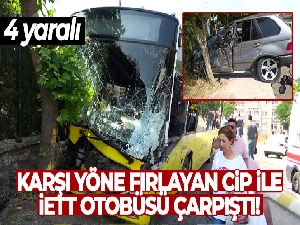 Pendik'te karşı yöne fırlayan cip ile İETT otobüsü çarpıştı: 4 yaralı