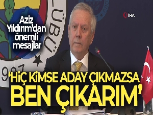 Aziz Yıldırım: 'Ben her zaman başkanlığa hazırım'