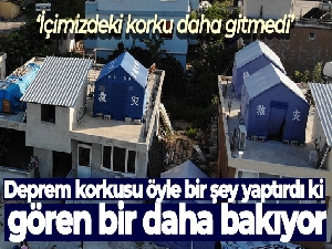 Deprem korkusu öyle bir şey yaptırdı ki, gören bir daha bakıyor