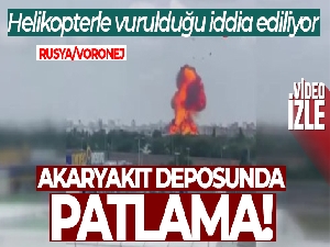 Rusya'nın Voronej kentindeki akaryakıt deposunda patlama