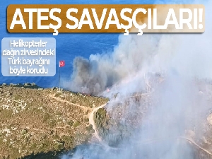 Ateş savaşçıları sadece alevlere değil gönüllere de su serpti