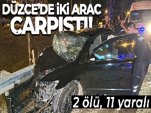 Düzce'de iki araç kafa kafaya çarpıştı: 2 ölü, 11 yaralı