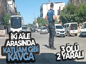 Gaziantep'te husumetli iki aile arasında katliam gibi kavga: 3 ölü, 2 yaralı