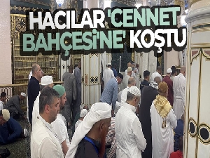 Hacılar 'Cennet Bahçesi'ne' koştu