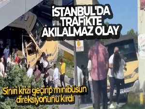 İstanbul'da trafikte akılalmaz olay kameraya yansıdı: Siniri krizi geçirip minibüsün direksiyonunu kırdı