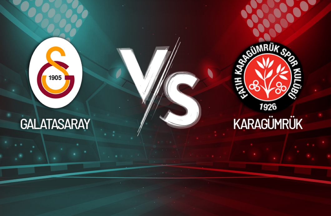 Galatasaray - Fatih Karagümrük Maçı Canlı Anlatım!