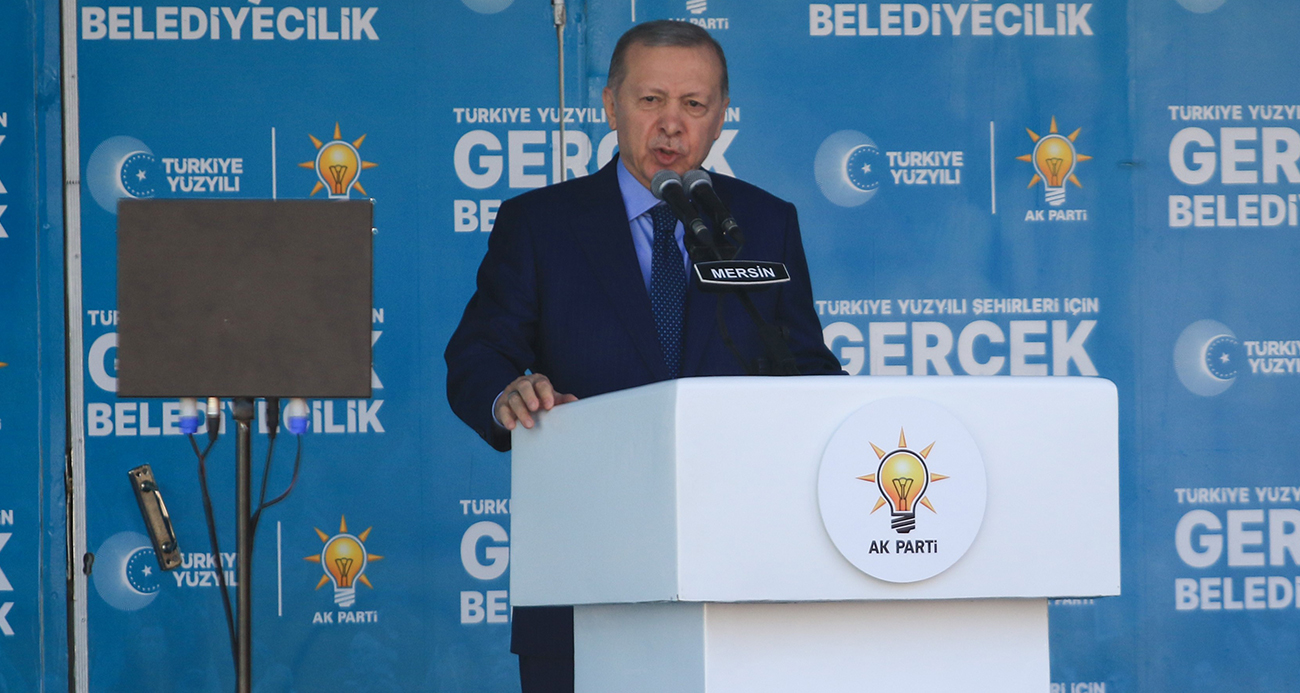 Cumhurbaşkanı Erdoğan: “Bunların genel başkanı ne ki Mersin’deki adayları ne olsun”