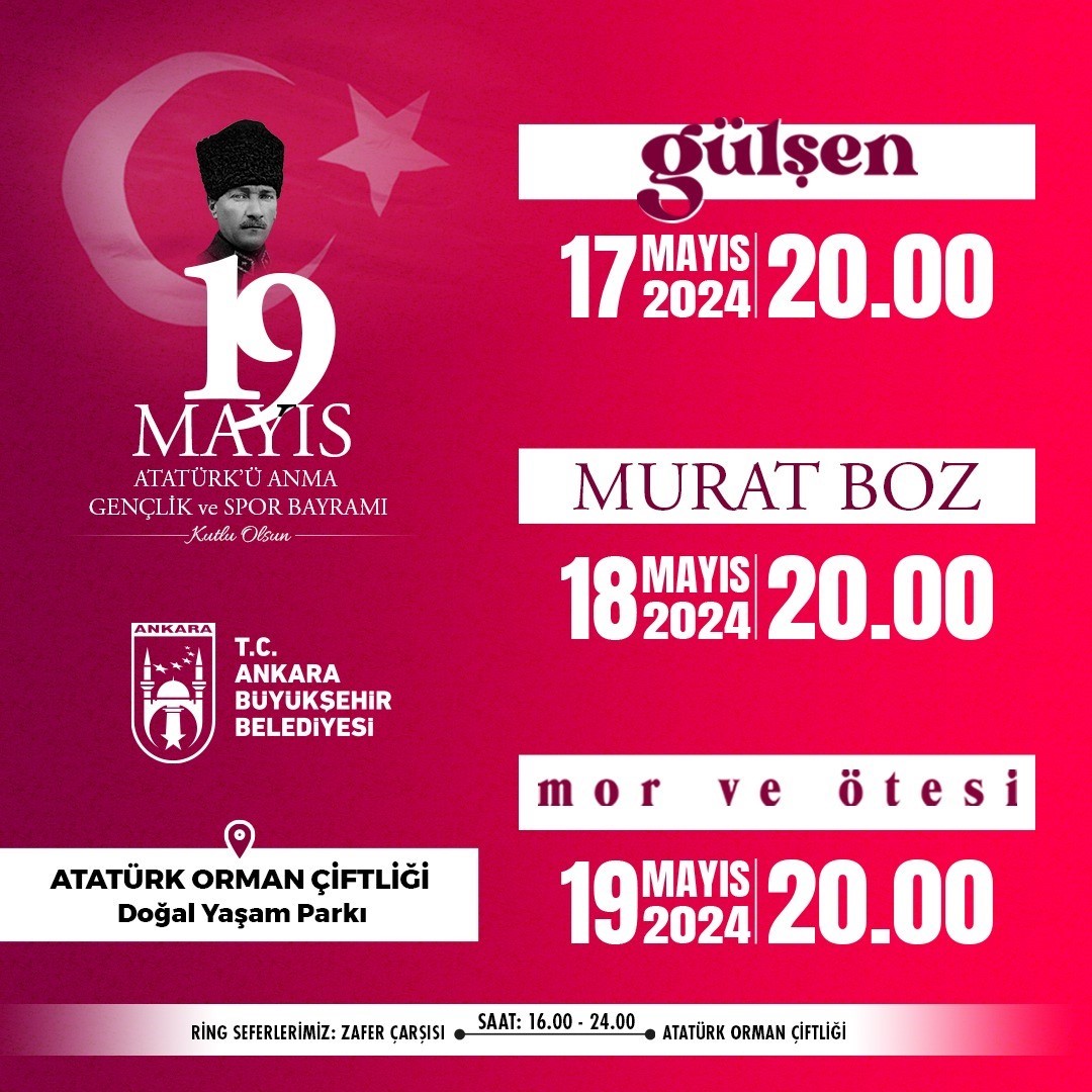 19 Mayıs başkentte ‘Gülşen’, ‘Murat Boz’ ve ‘Mor ve Ötesi’ konserleriyle kutlanacak