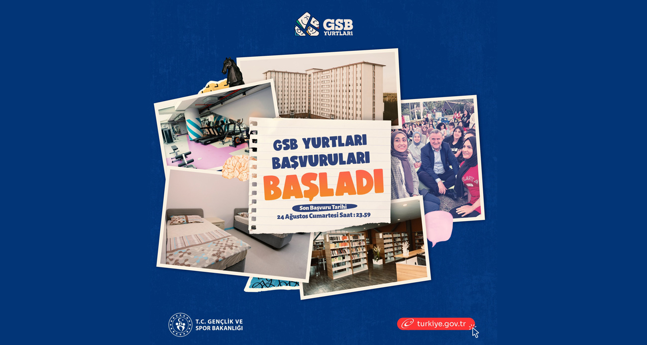 GSB Yurt başvuruları başladı!