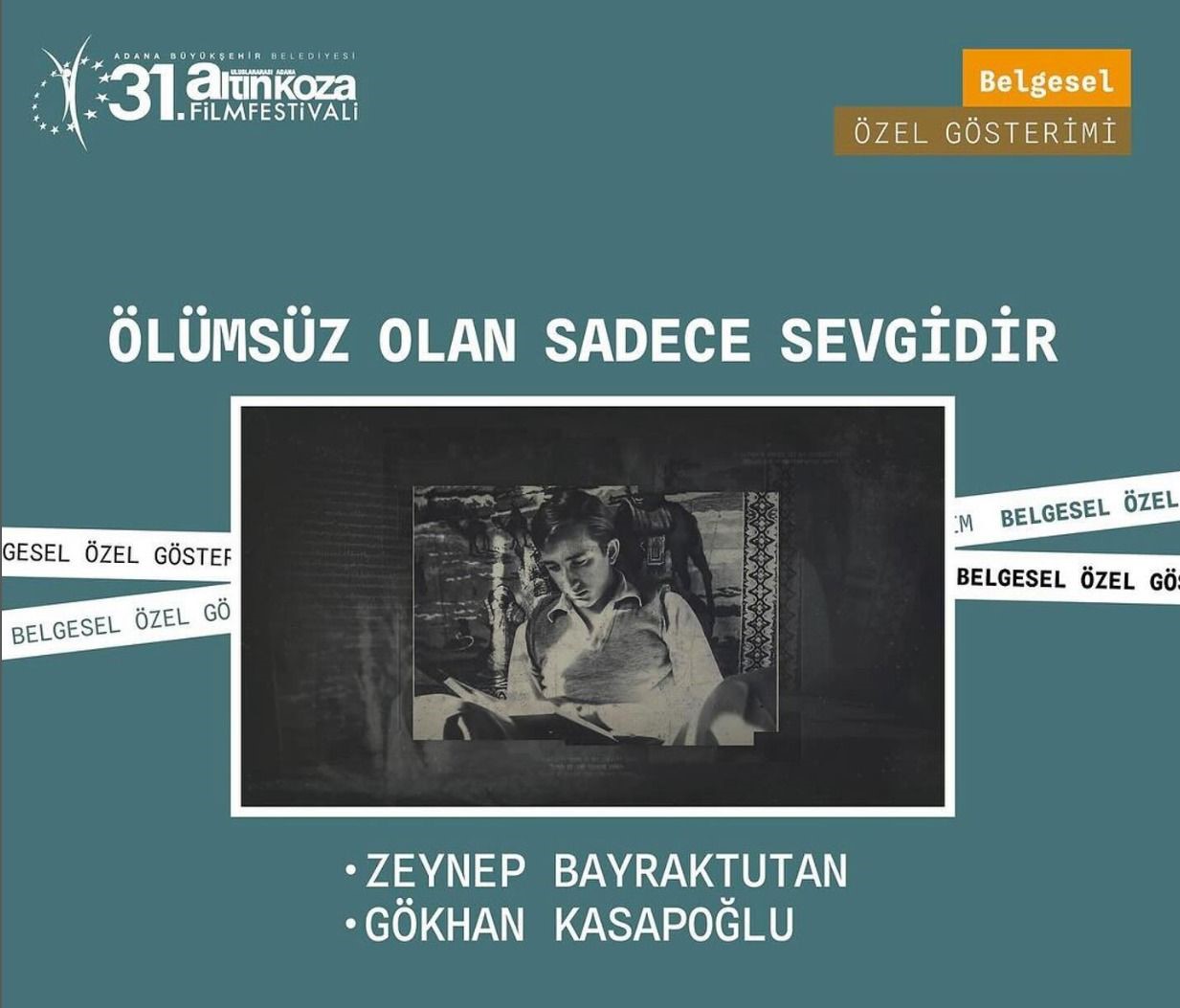 Tunç Başaran’a ithaf edilen “Ölümsüz Olan Sadece Sevgidir” belgeseli Adana Altın Koza’da izleyiciyle buluşuyor