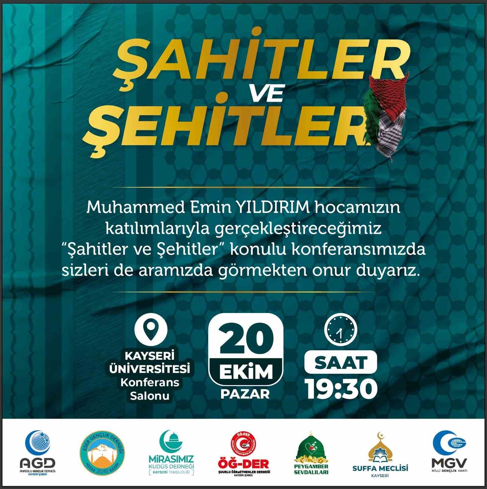 Kayseri’de ‘Şahitler ve Şehitler’ konferansı düzenlenecek