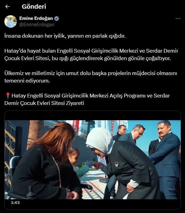 Emine Erdoğan’dan Hatay ziyaretine ilişkin paylaşım