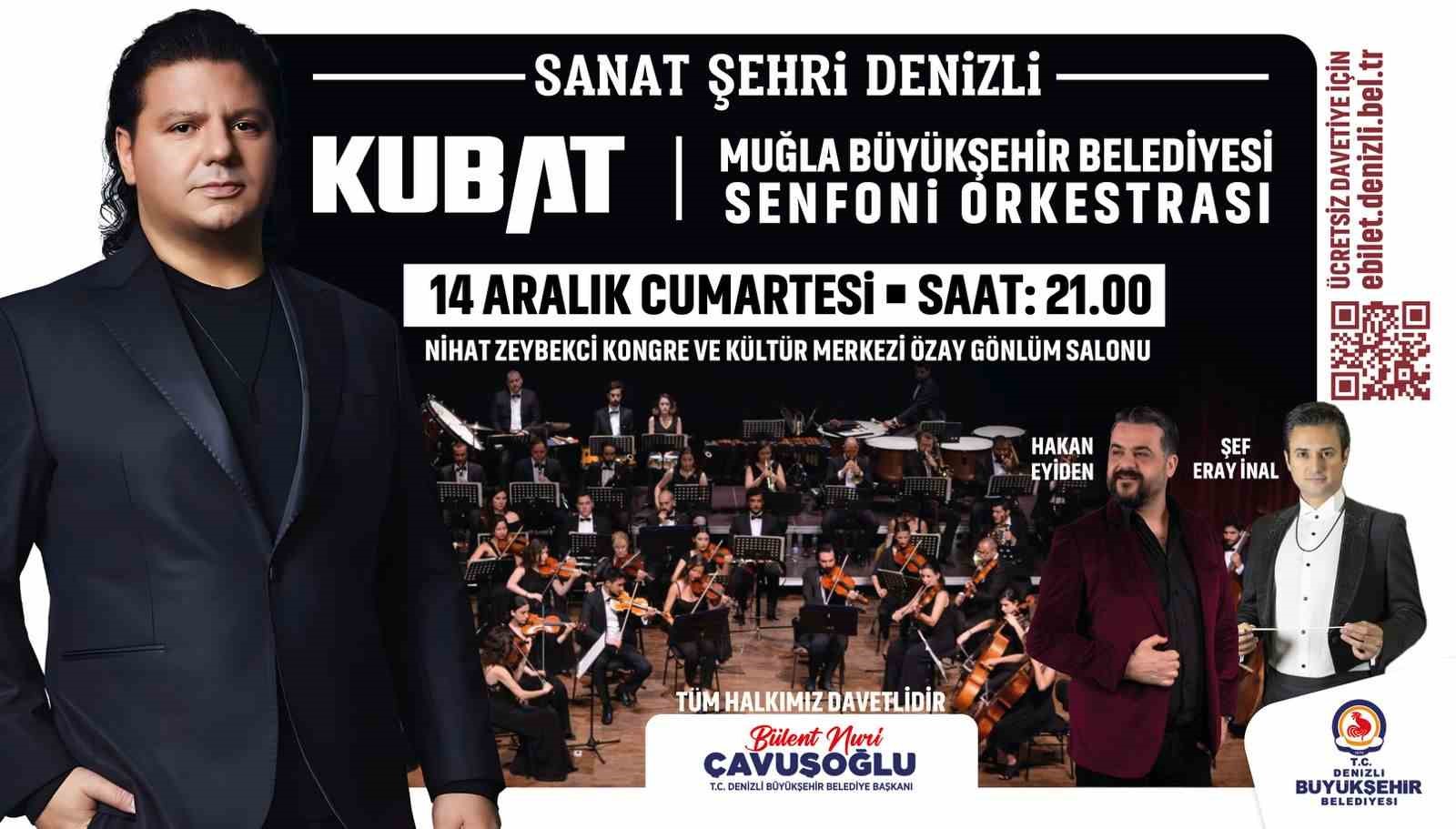 Kubat, Denizli’de sevenleriyle buluşacak