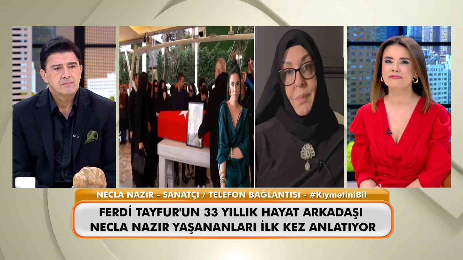 Necla Nazır, Ferdi Tayfur’un cenazesinde yaşanan gerilim hakkında konuştu