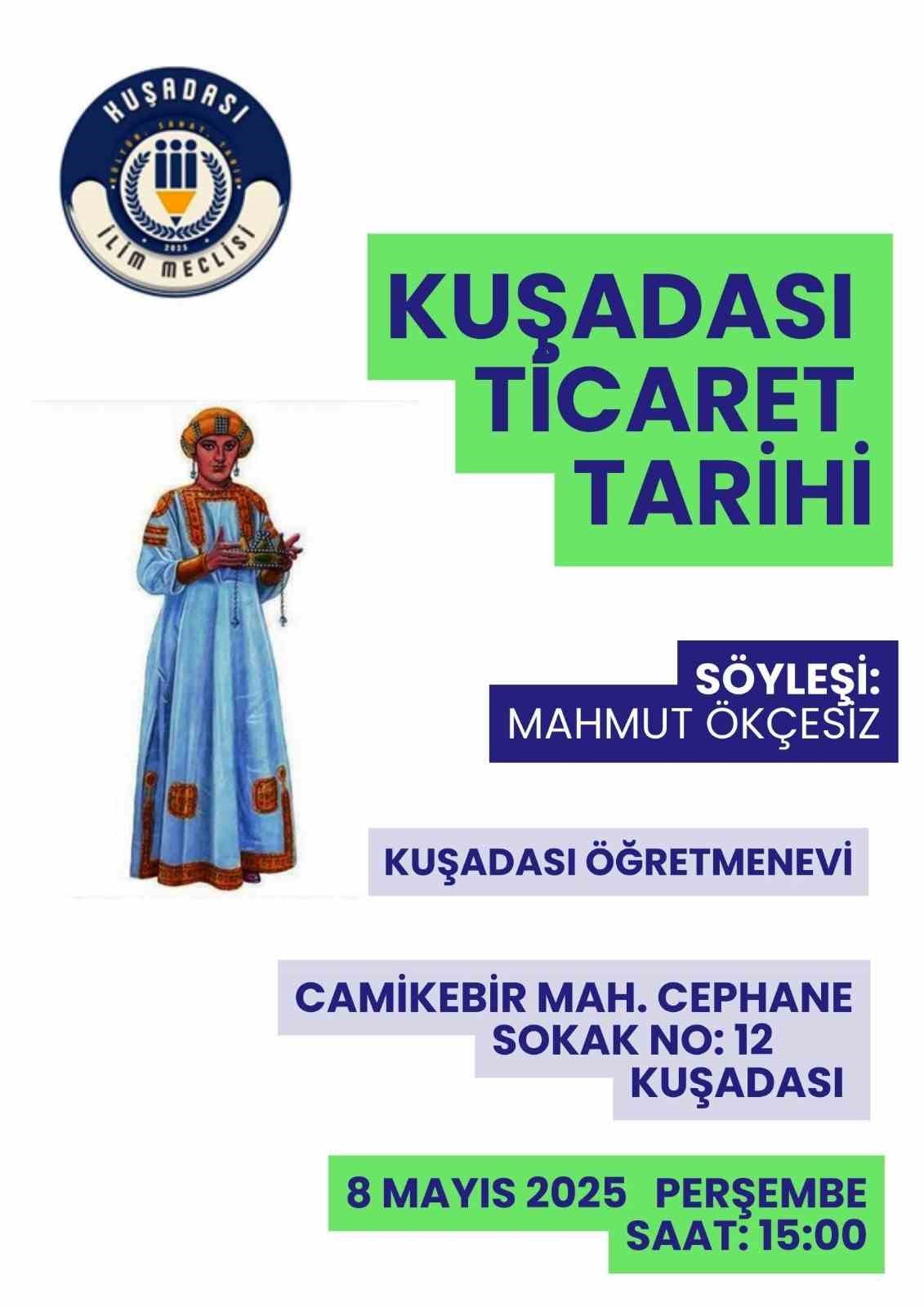 Kuşadası Ticaret Tarihi Konferansı gerçekleştirilecek