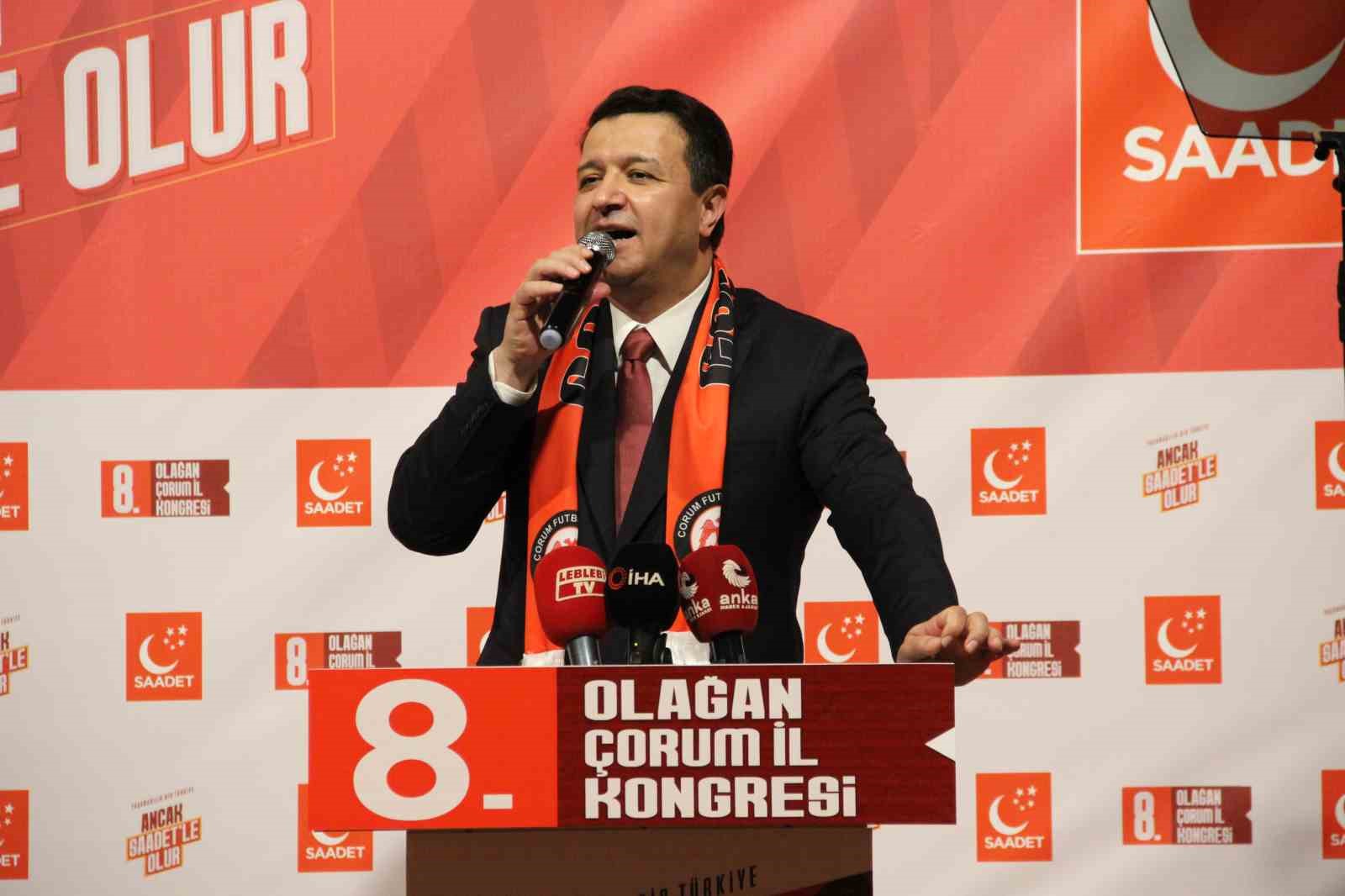 Saadet Partisi Genel Başkanı Arıkan: 