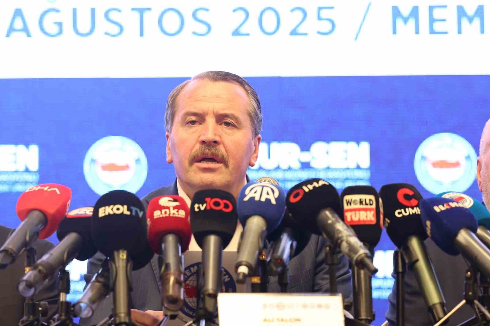 Memur-Sen Başkanı Yalçın: 