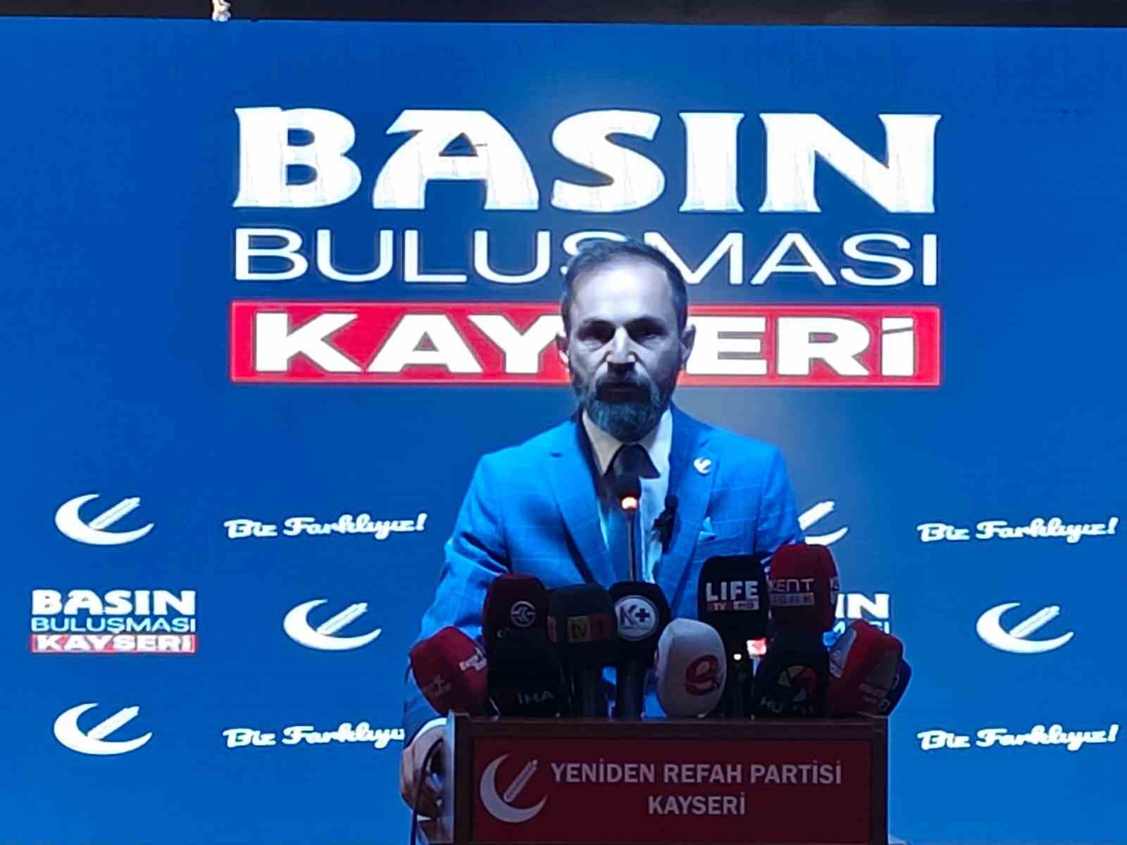 YRP Kayseri İl Başkanı Özcan: 