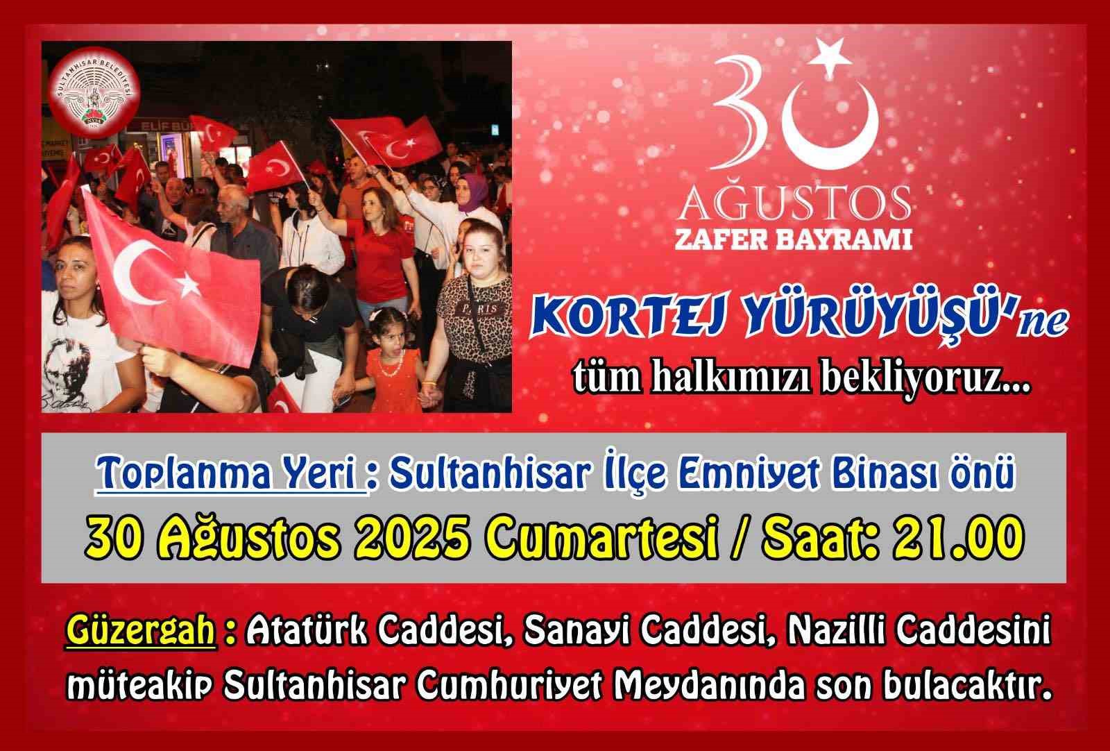 Sultanhisar, 30 Ağustos’u kortejle kutlayacak