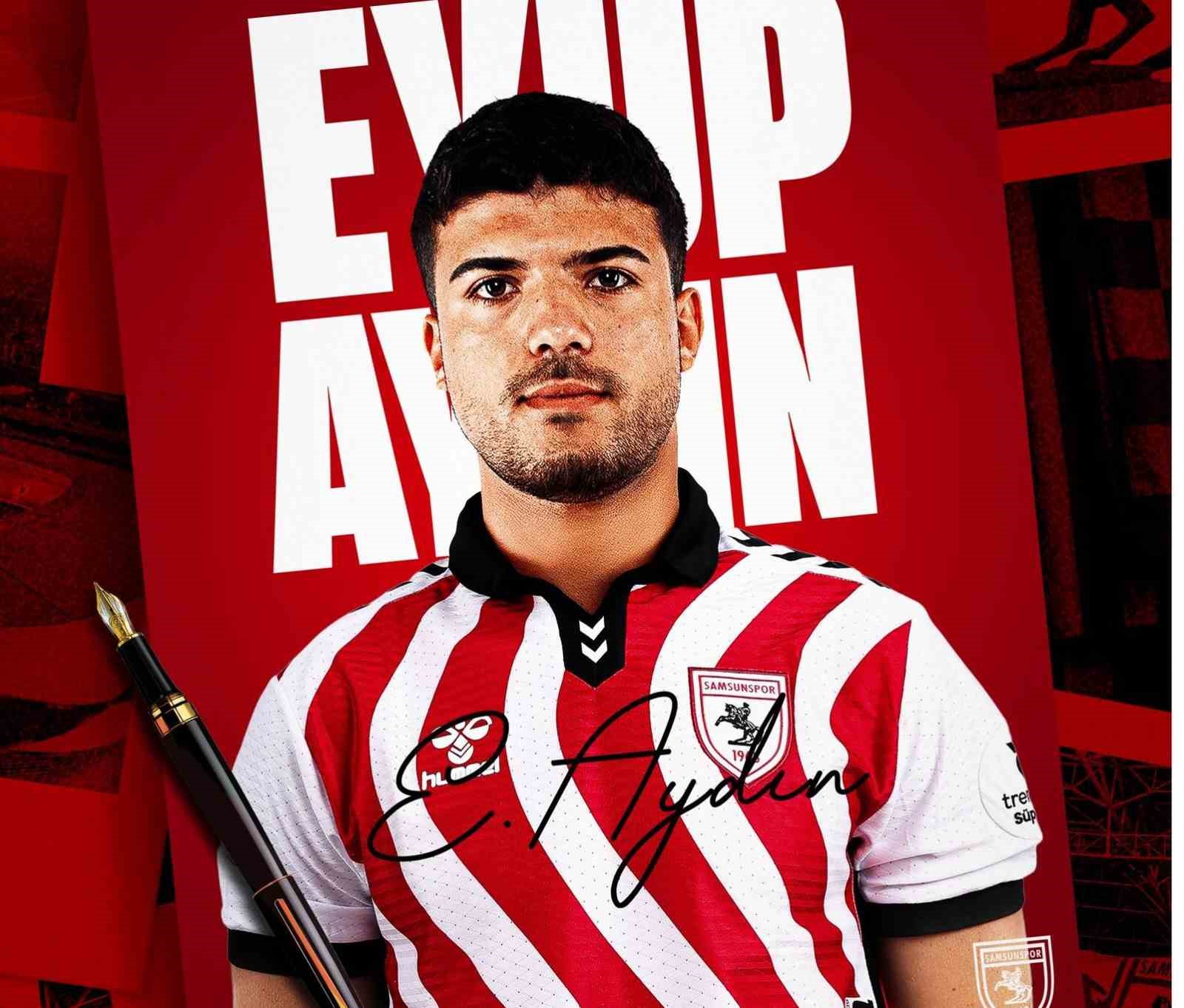Eyüp Aydın, 1 yıllığına Samsunspor’da