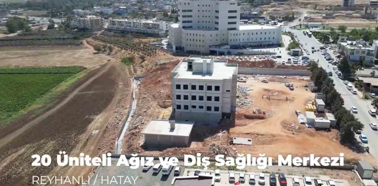 Reyhanlı’ya 20 ünite kapasiteli ağız ve diş sağlığı merkezi inşa ediliyor