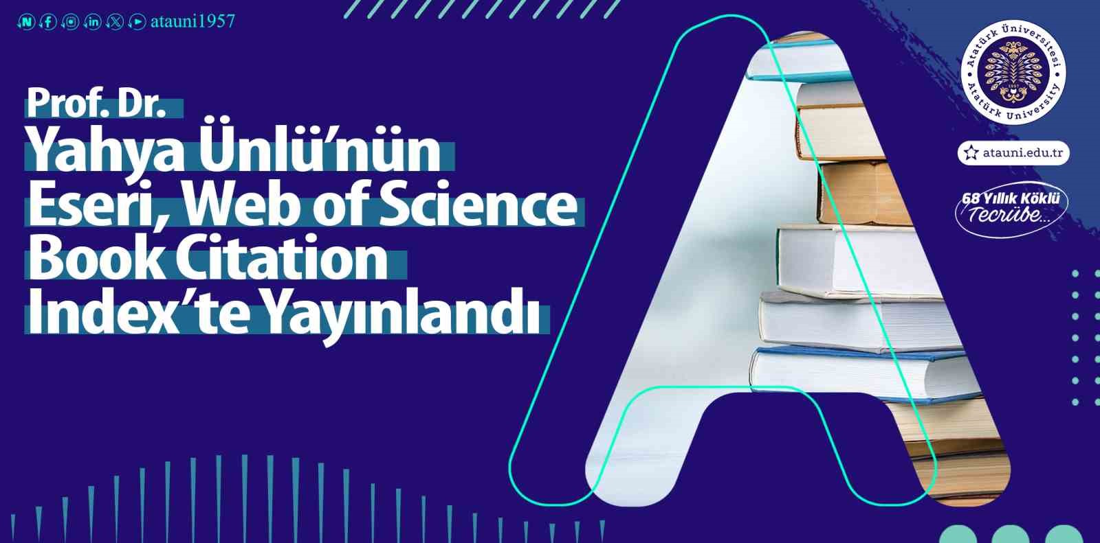Prof. Dr. Yahya Ünlü’nün eseri, Web Of Science Book Citation Index’te yayınlandı
