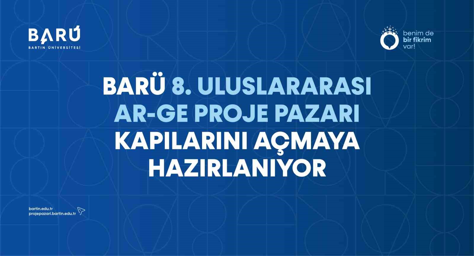 BARÜ 8. Uluslararası Ar-Ge Proje Pazarı kapılarını açmaya hazırlanıyor