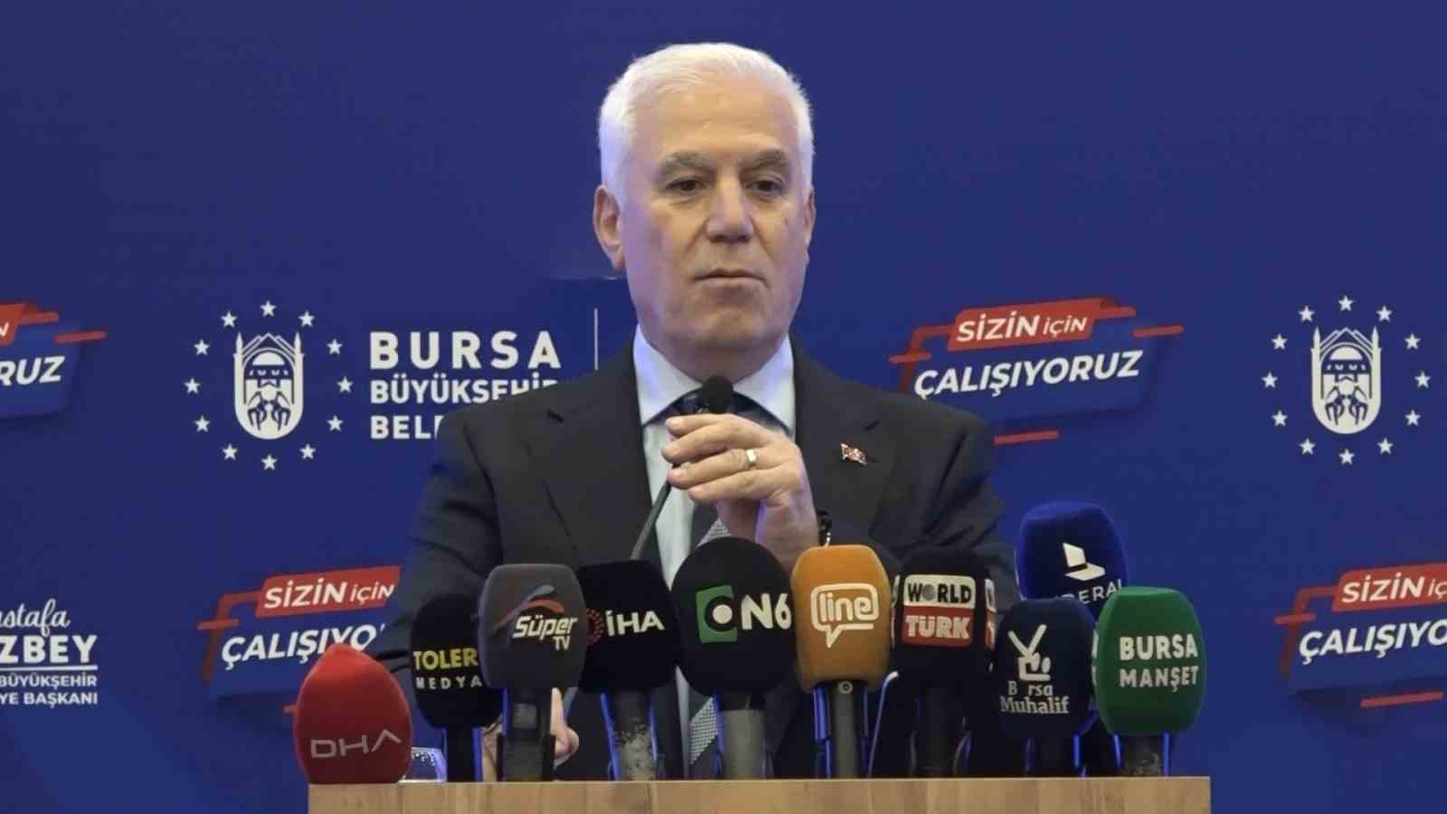 Bursa Büyükşehir Belediye Başkanı Mustafa Bozbey: 