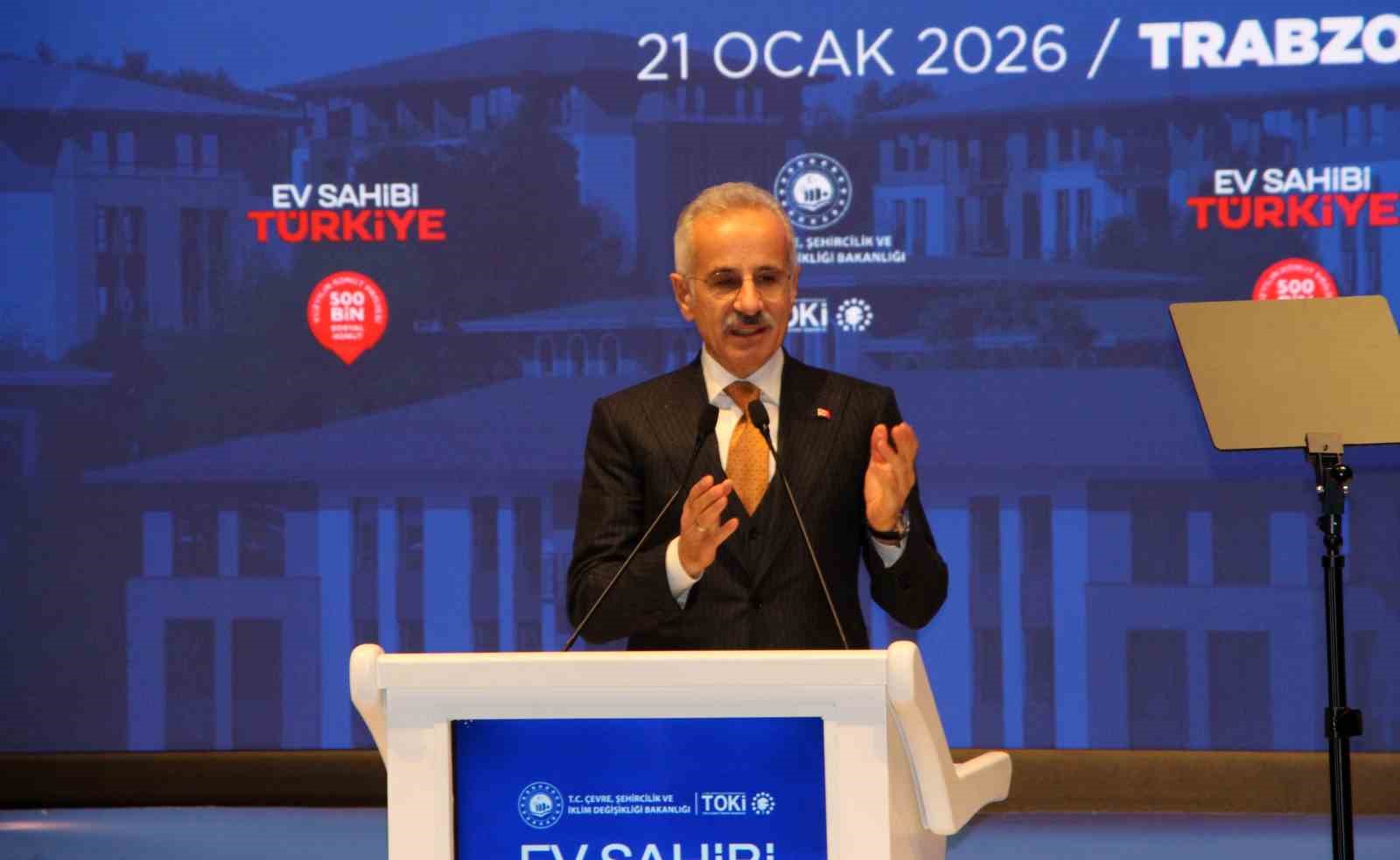 Bakan Uraloğlu: 