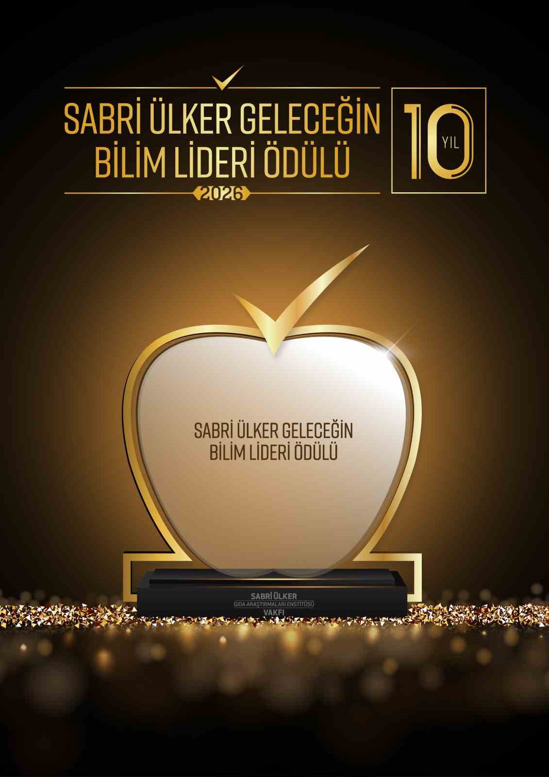 Sabri Ülker Geleceğin Bilim Lideri Ödülü, 10. yılında uluslararası bilim dünyasını buluşturuyor